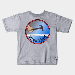 Work Hard Kids T-Shirt